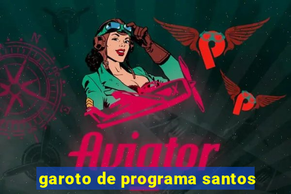 garoto de programa santos