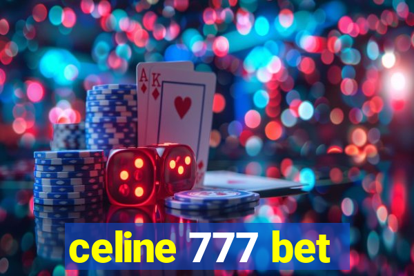 celine 777 bet