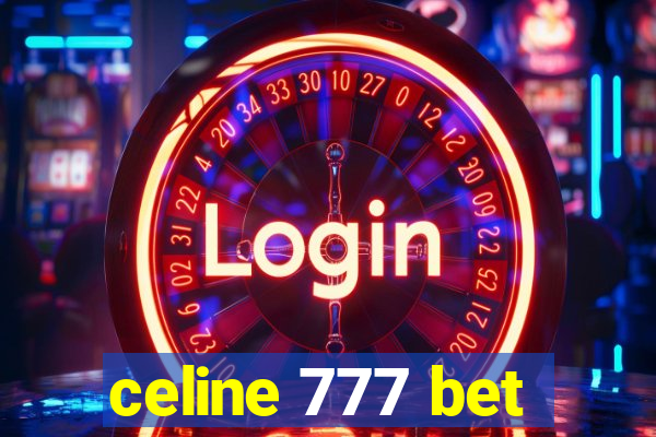 celine 777 bet