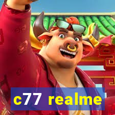 c77 realme