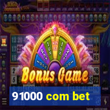 91000 com bet