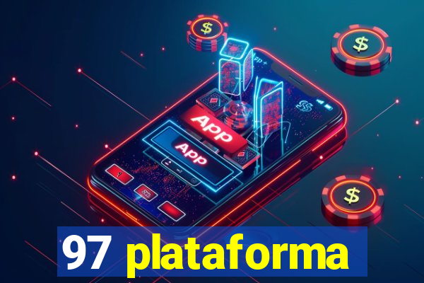 97 plataforma