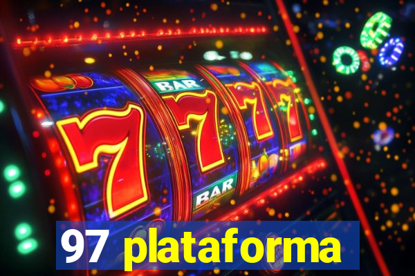 97 plataforma