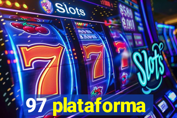 97 plataforma