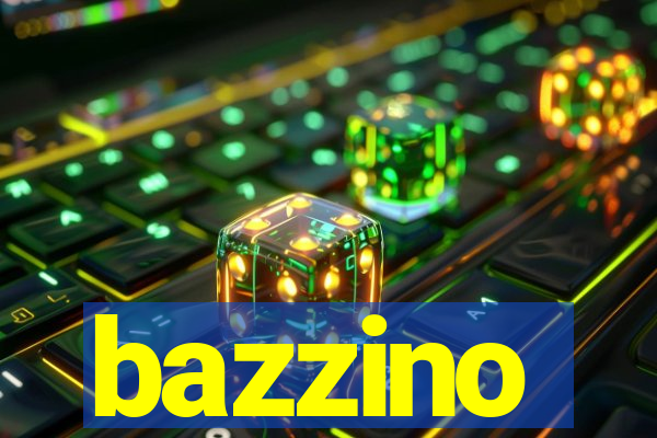 bazzino