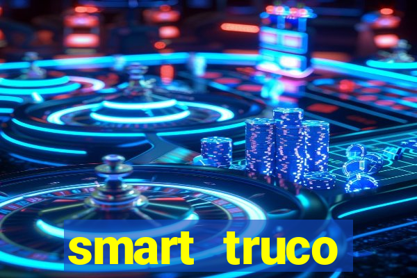 smart truco paulista e mineiro