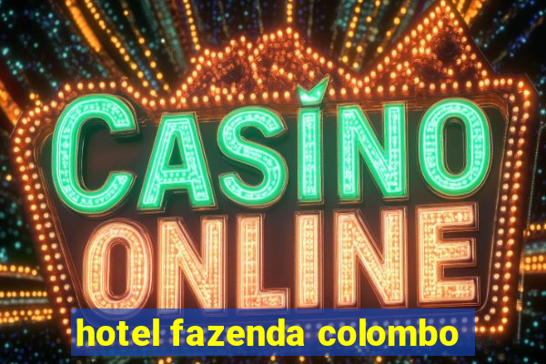 hotel fazenda colombo