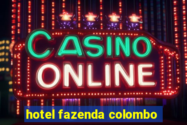 hotel fazenda colombo