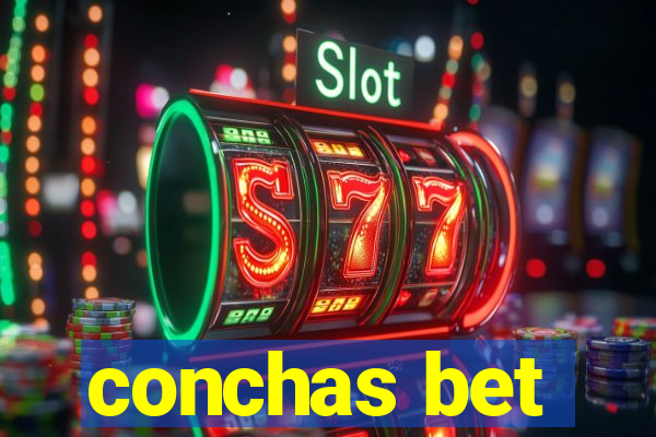 conchas bet