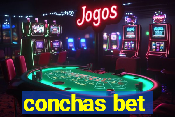 conchas bet