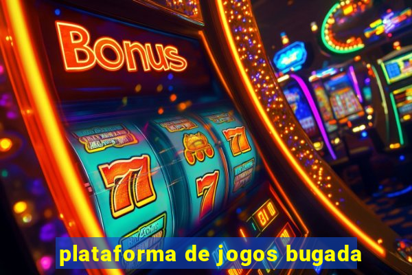 plataforma de jogos bugada