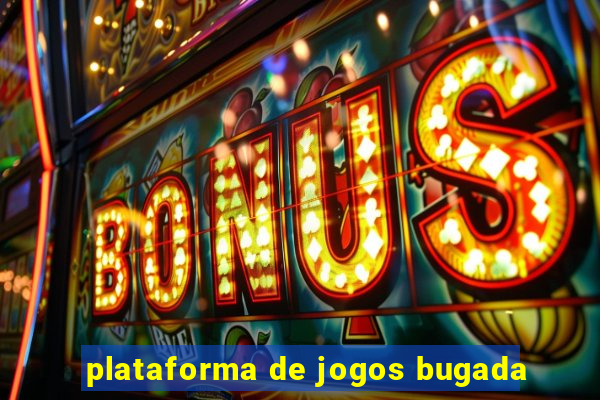 plataforma de jogos bugada