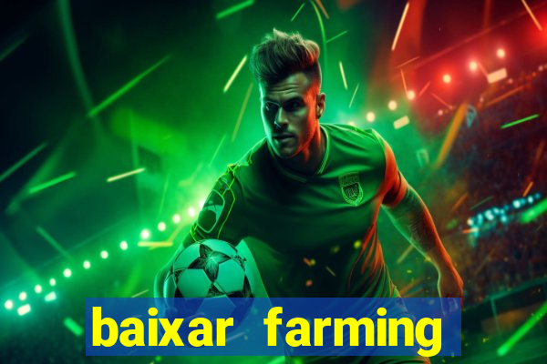 baixar farming simulator 18 dinheiro infinito