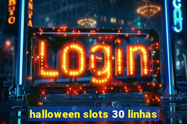 halloween slots 30 linhas