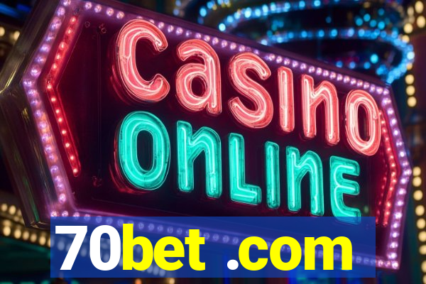 70bet .com