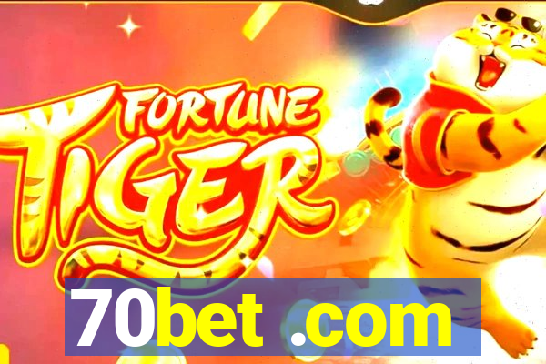 70bet .com