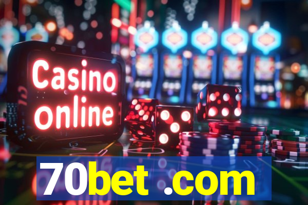 70bet .com