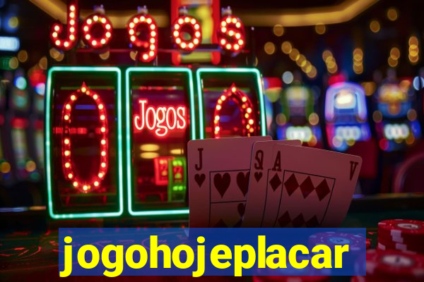 jogohojeplacar