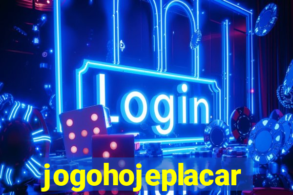 jogohojeplacar