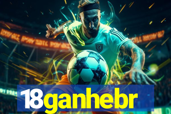 18ganhebr