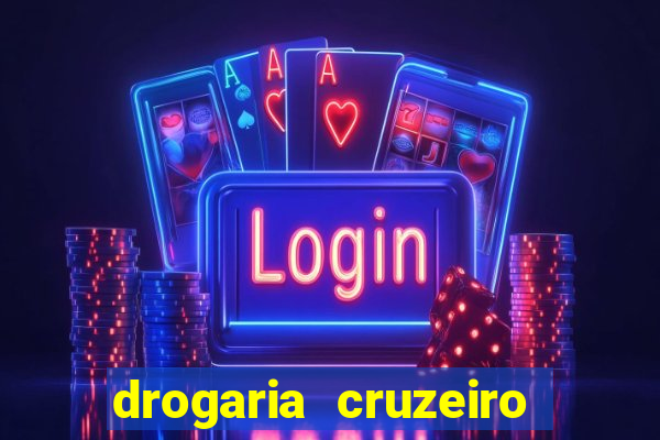 drogaria cruzeiro do sul