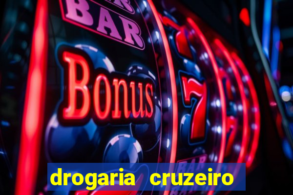 drogaria cruzeiro do sul