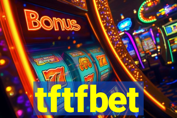 tftfbet