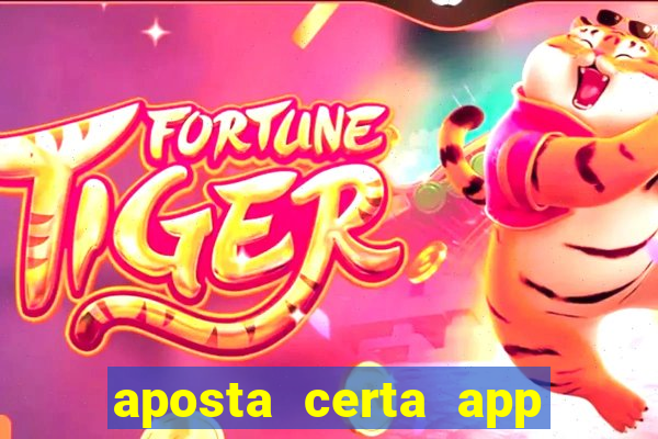 aposta certa app jogo do bicho