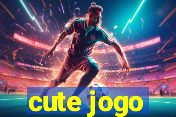 cute jogo