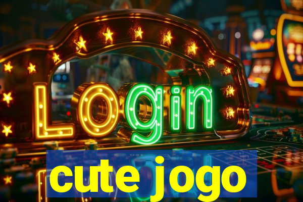 cute jogo