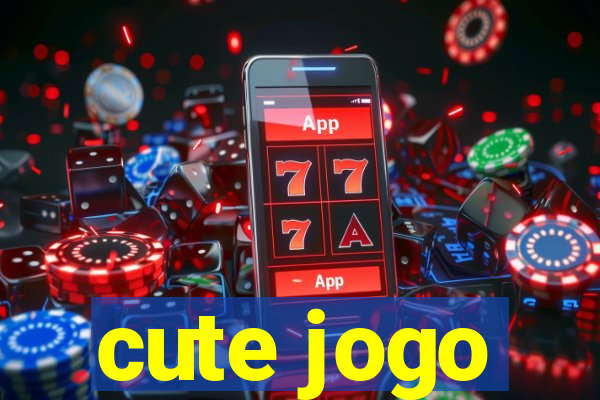 cute jogo