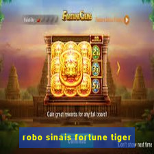 robo sinais fortune tiger