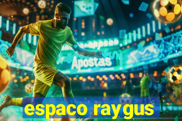 espaco raygus