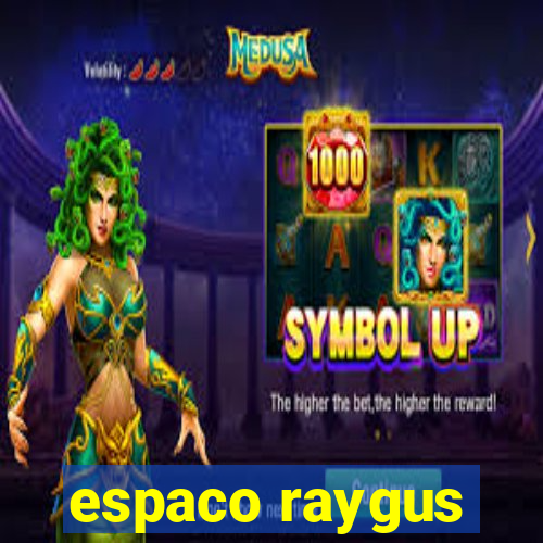 espaco raygus