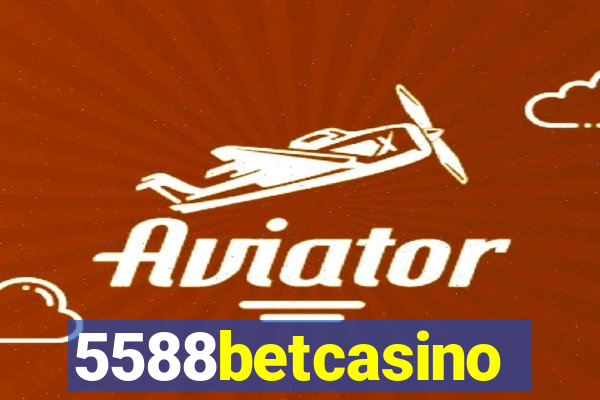 5588betcasino