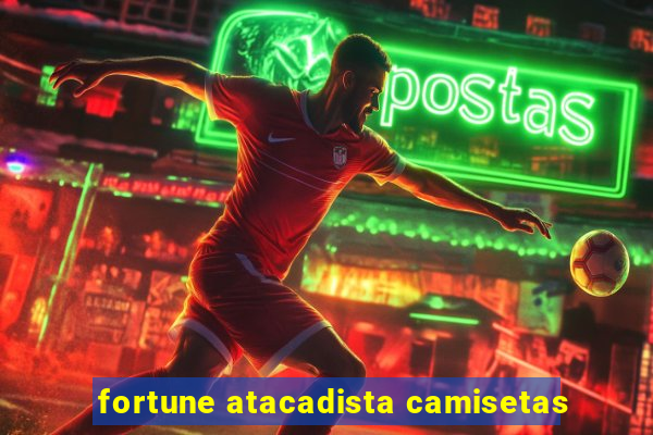 fortune atacadista camisetas