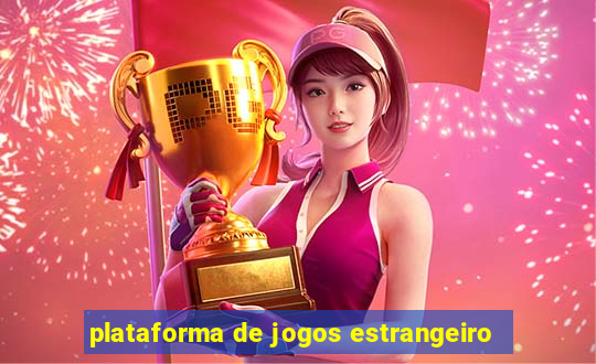 plataforma de jogos estrangeiro