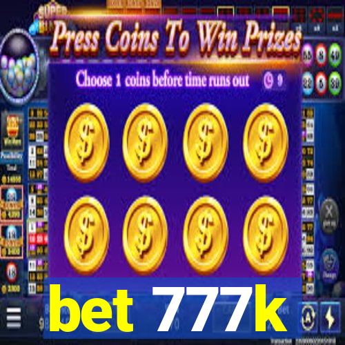 bet 777k