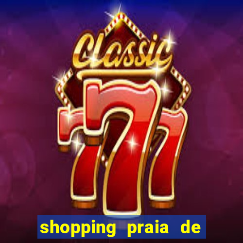 shopping praia de belas cinema