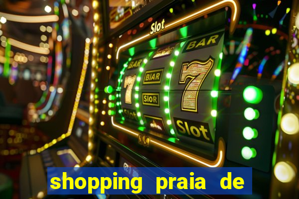 shopping praia de belas cinema