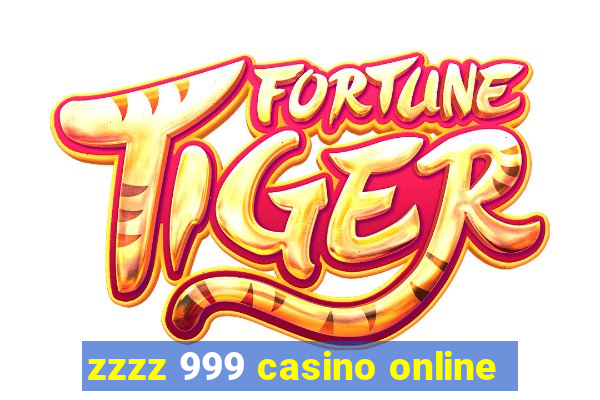 zzzz 999 casino online