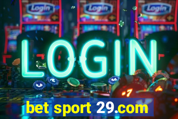 bet sport 29.com