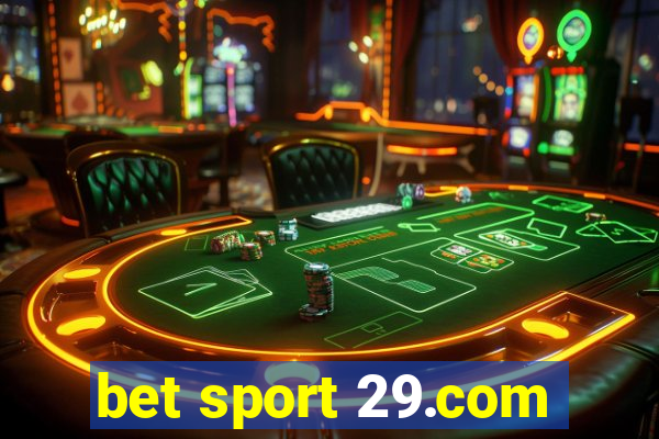 bet sport 29.com