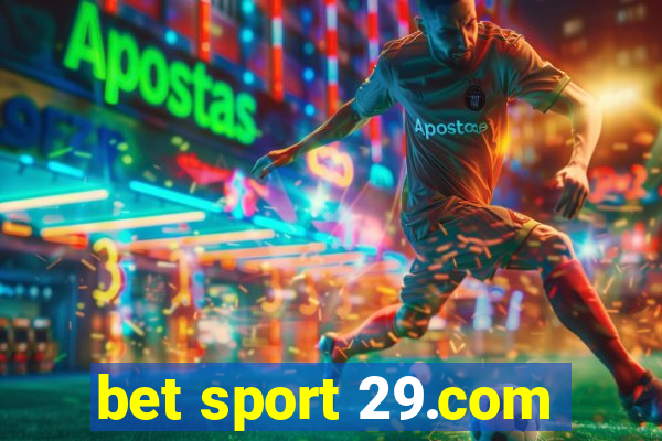 bet sport 29.com