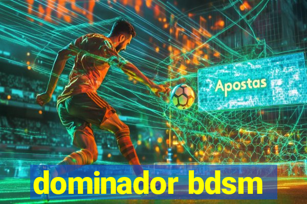 dominador bdsm