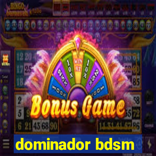 dominador bdsm