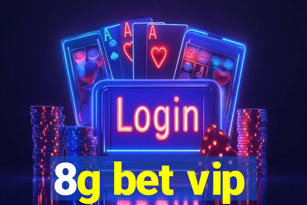 8g bet vip