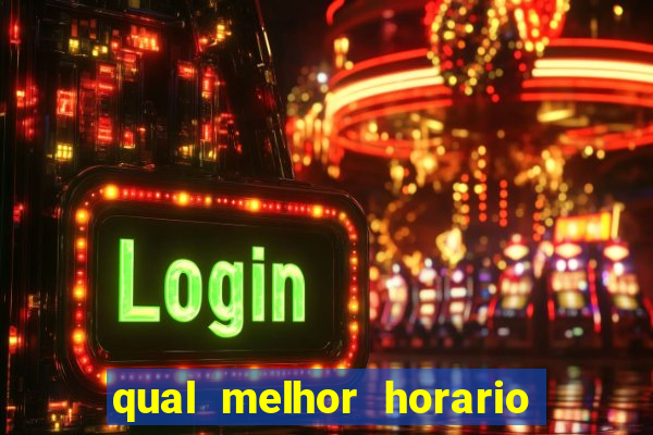 qual melhor horario para jogar fortune dragon