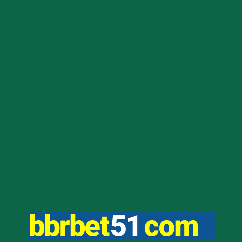 bbrbet51 com