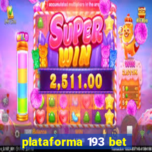 plataforma 193 bet